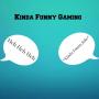 Kinda_Funny_Gaming